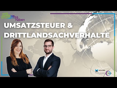 Soll & Haben: USt-Update - Umsatzsteuer und Drittlandsachverhalte