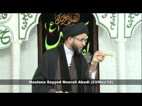 Friday Sermon (23/Nov/2012) by Sayyed Noorali Abedi at Mehfil-e-Saani-e-Zahra(sa)