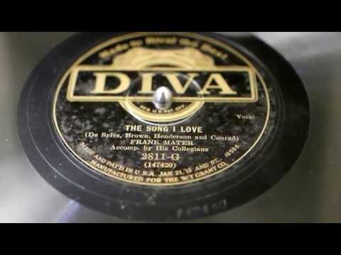 "The Song I Love" - Frank Mater and his Collegians (Rudy Vallee)