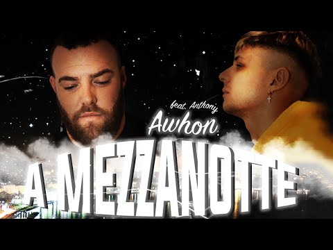 Awhon x Anthony - A Mezzanotte (Prod. Manuel Erry)