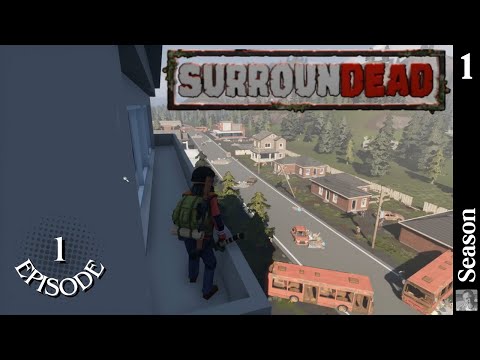 Episode 1 - NEW SERIES! At First, I Was Dubious... Not No More!! I'm Hooked! Let's Play Surroundead