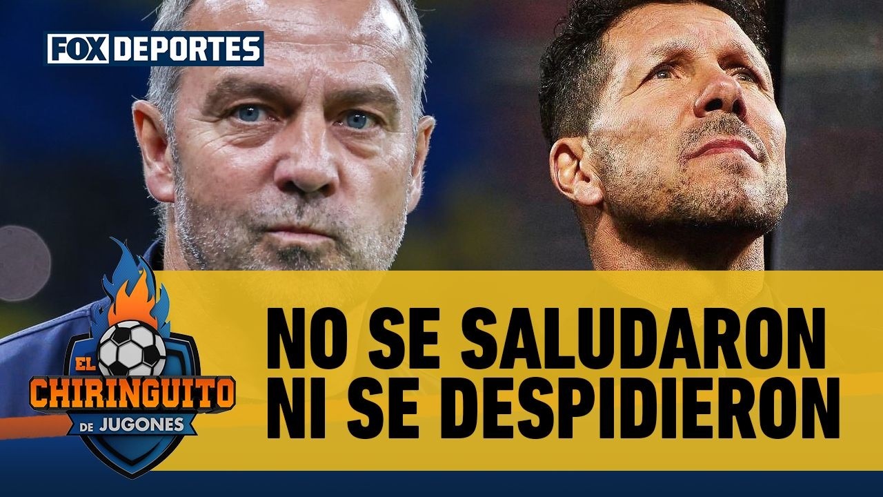 HANSI FLICK y DIEGO SIMEONE no se voltearon a ver en CHAMPIONS, dice Belén Sánchez | El Chiringuito