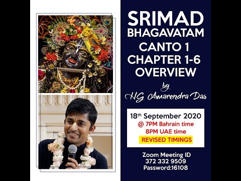 2020-09-18 Srimad Bhagavatam Overview Canto-1 {Chapter 1 to 6} - HG Amarendra Dasa