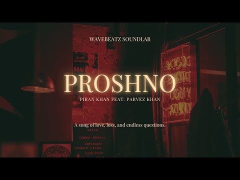 PROSHNO | Piran Khan ft. Parvez Khan | 2025 (Amar bhalobasha | Shoto Jontrona )