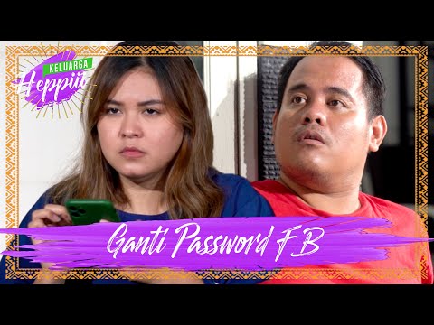 keluarga-heppiii-7-ep-10-ganti-password-fb