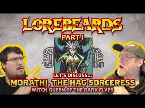 PART 1! Morathi, the First Hag Sorceress, Dominates on Lorebeards!