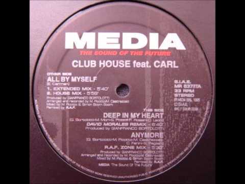 Club House Feat. Carl - All By Myself (Radio Edit)