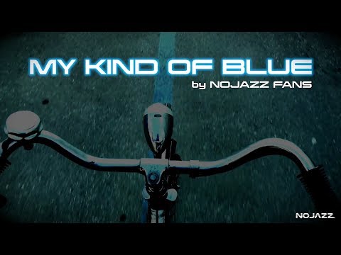 Nojazz - My kind of blue