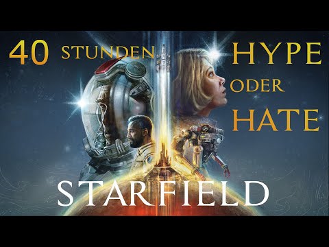 STARFIELD: Ist der Hype gerechtfertigt? Wurden die Versprechen erfüllt?