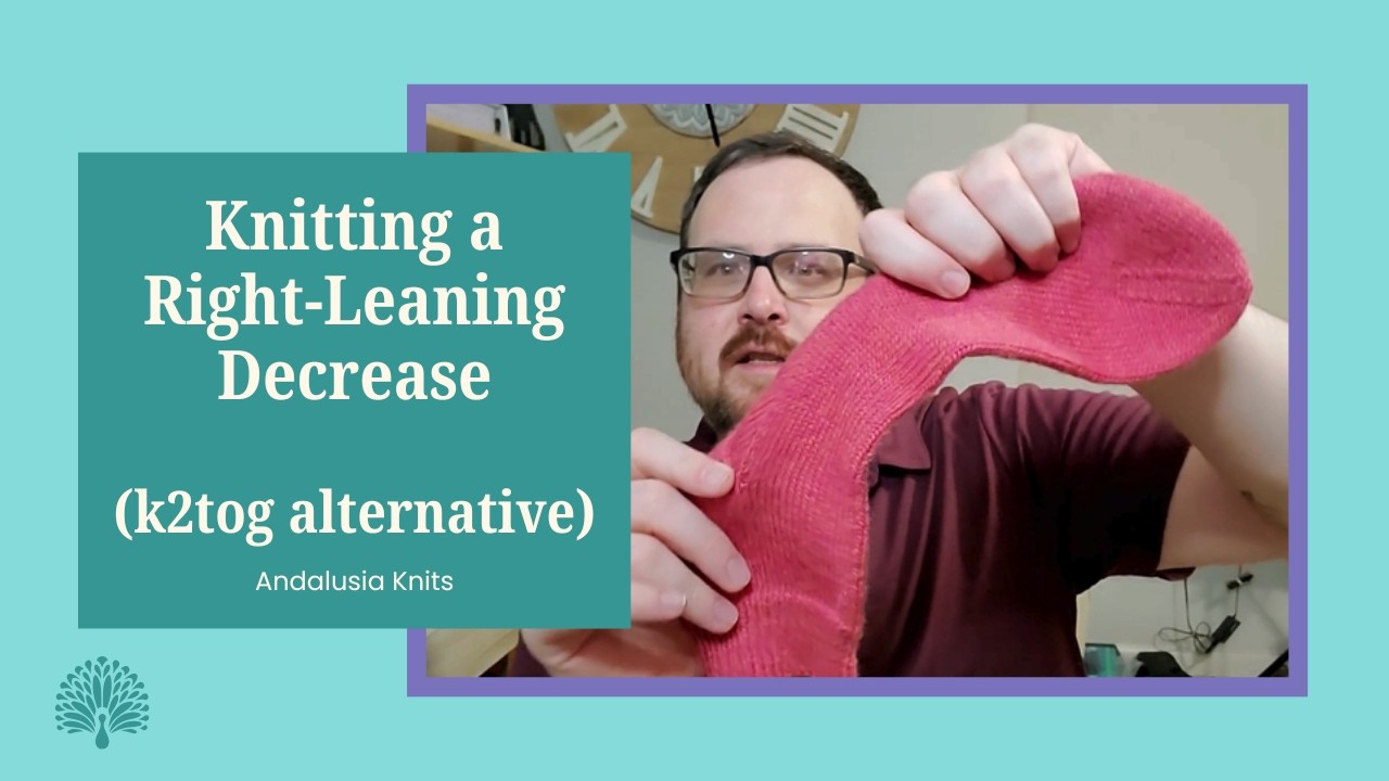 Knitting a Right-Leaning Decrease (that's NOT k2tog!)