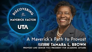 A Maverick's Path to Provost | Discovering the Maverick Factor | Episode 5