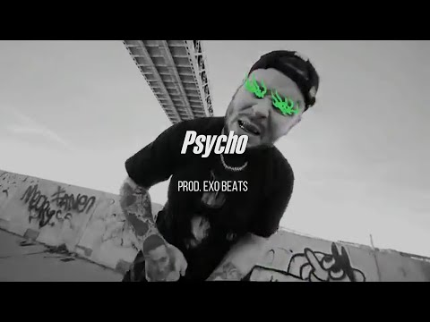 [SOLD] RAM x Kurt92 x Bumble Beezy Type Beat - "Psycho" | prod. EXO BEATS