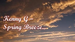 Kenny G - Spring Breeze