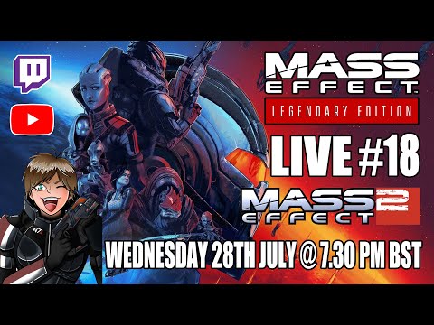 Mass Effect Legendary Edition LIVE #18 (PC) Sentinel / Paragon / Mass Effect 2