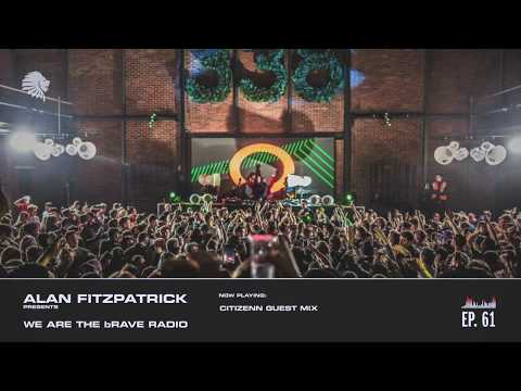 We Are The Brave Radio 061 - Citizenn Guest Mix