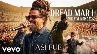 Dread Mar I - Asi Fue (EN VIVO) | Vive Latino 2026