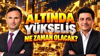 YIL SONUNDA ALTIN KAÇI GÖRECEK? | Mert Başaran & Aziz Akova