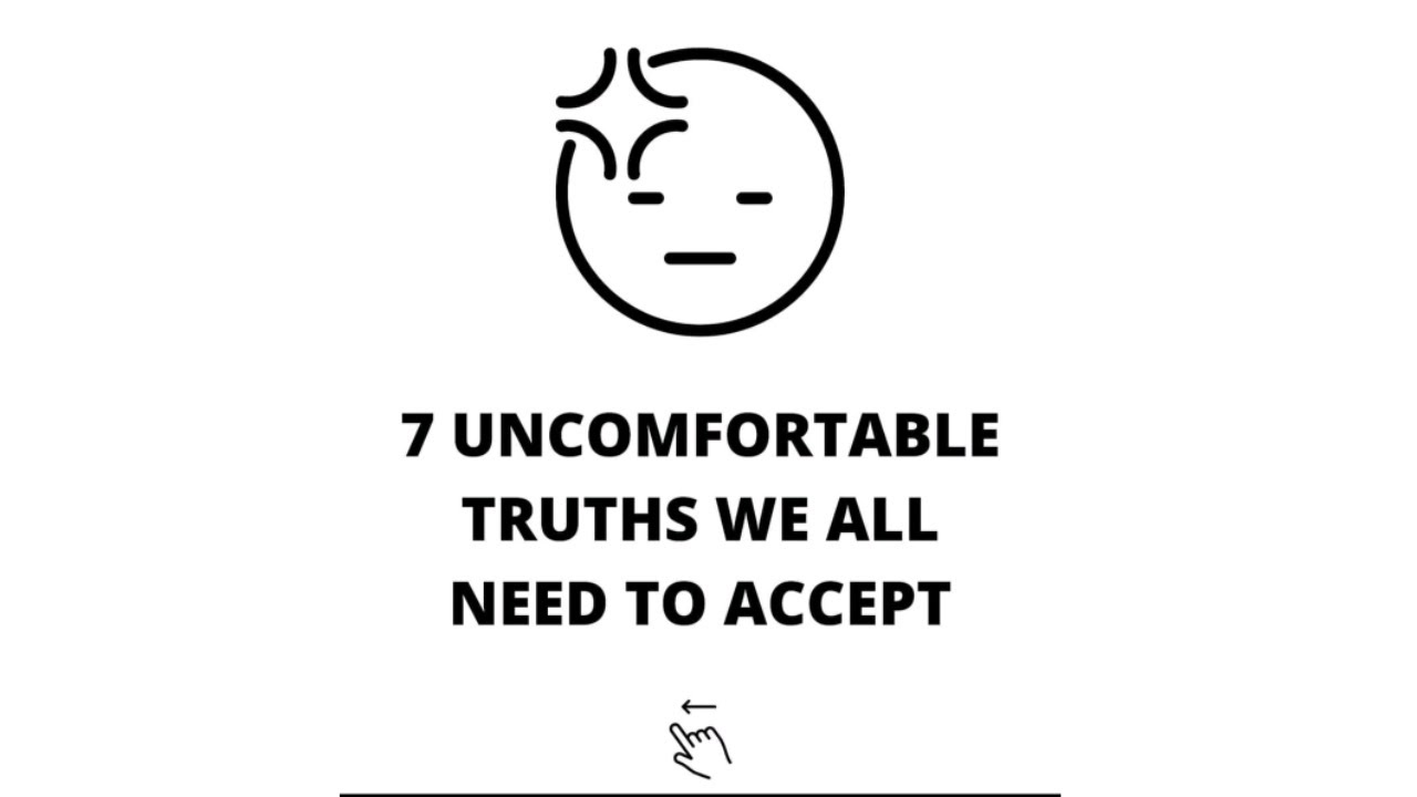 7 UNCOMFORTABLE TRUTHS WE ALL NEED TO ACCEPT... | life lessons | truth about life | ig quotes