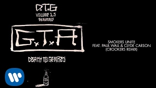 GTA feat. Paul Wall &amp; Clyde Carson - Smokers Unite (Crookers Remix)