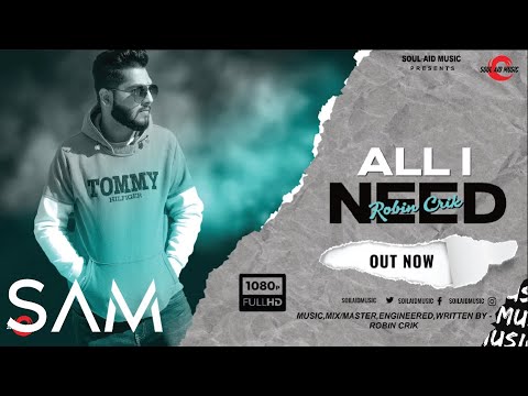 Robin Crik - All I Need || Soul Aid Music || English Songs 2022