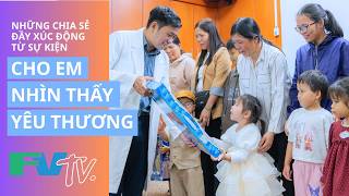 Heartwarming stories from the "Let Me See Love" event at FV Hospital
