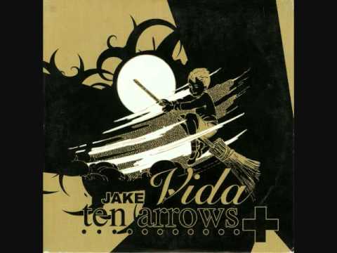 Jake Vida - Ten Arrows 1 (Part 2)
