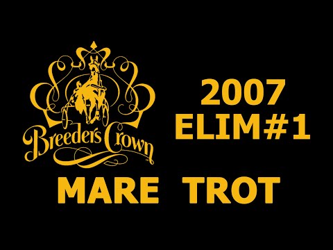 2007 Breeders Crown Elim#1 - Snazzy Millie - Mare Trot