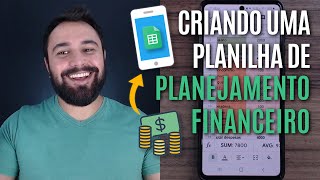 COMO CRIAR UMA PLANILHA DE CONTROLE FINANCEIRO DO ZERO PELO CELULAR