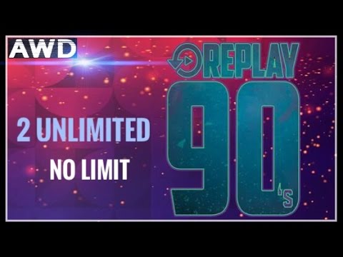 REPLAY 90s - 2 Unlimited - No Limit