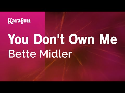 You Don't Own Me - Bette Midler | Karaoke Version | KaraFun