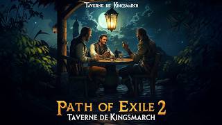 [PoE2] Taverne de Kingsmarch avec @RisitopLeVrai  @Taliontv @thaiithaiiyoyo  et..