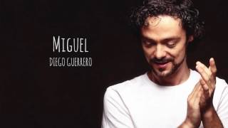 Miguel - Diego Guerrero (Album Audio)