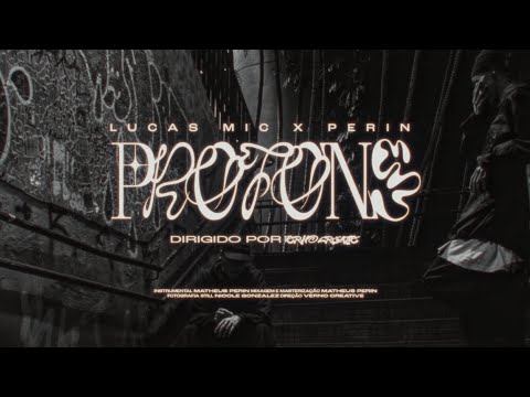 Lucas Mic e Perin - Prótons