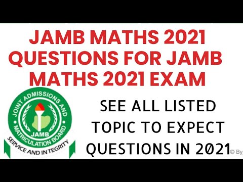 JAMB 2021 LIKELY MATHS QUESTIONS. In this video MATHS 2020 PAST QUESTIONS. JAMB MATHS SYLLABUS 2021