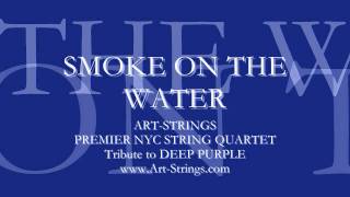 New York Rock Quartet  Smoke On The Water - Art-Strings Quartet of NYC, NY tribute to Deep Purple