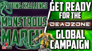 Get Ready For the DEADZONE Global Campaign and Monstrous March Entries - Monday Night Live