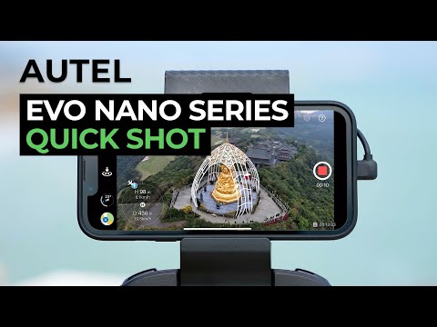 AUTEL EVO Nano Series Tutorial 04 | Quick Shot