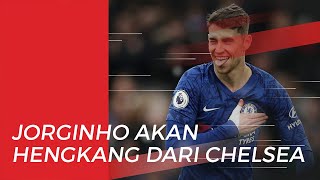 Agen Jorginho Yakini Kliennya akan Segera Hengkang dari Chelsea