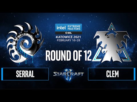 SC2 - Serral vs. Clem - IEM Katowice 2021 - Round of 12