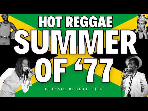 🔥🇯🇲 It's Summer 1977 and you are in KINGSTON JAMAICA... 1hr+ of REGGAE HITS 🇯🇲🔥