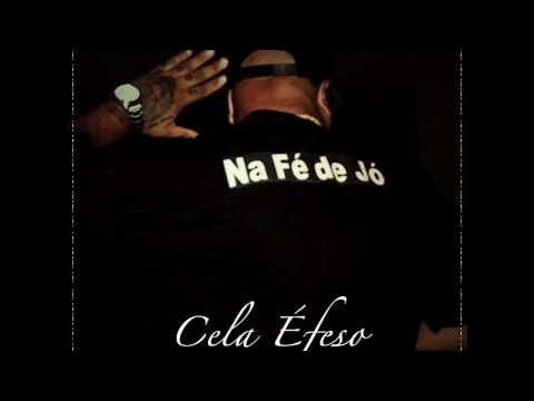 Cela Éfeso - Na fe de jó