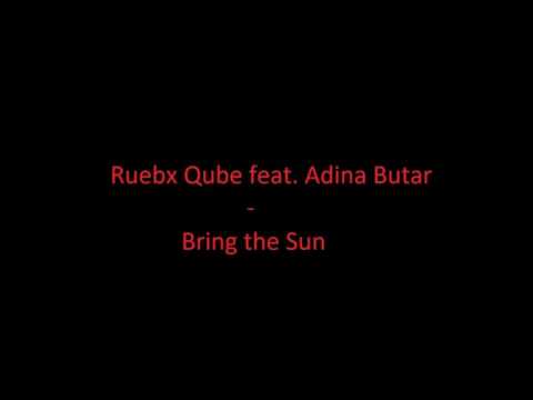 Ruebx Qube feat. Adina Butar - Bring the Sun [GDJB RiP]