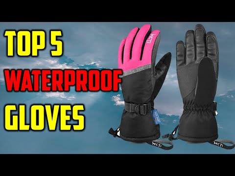 Top 5 Best Waterproof Gloves in (2022- 2023) - The Best Waterproof Gloves for Work Reviews
