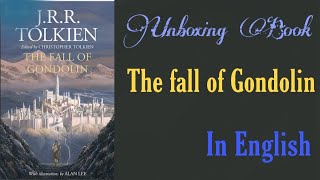 Unboxing Book|The fall of Gondolin|J.R.R Tolkien