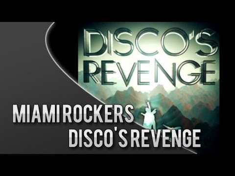 Miami Rockers Disco´s Revenge (Original Mix)