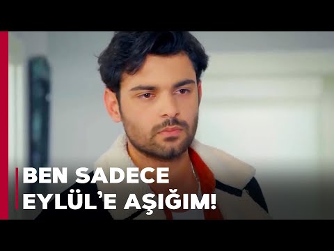 Yağız, Eylül İçin Ailesine Rest Çekti | Sevdim Seni Bir Kere