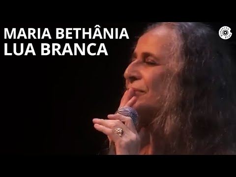 Maria Bethânia | "Lua Branca" | Carta de Amor (Ao Vivo)