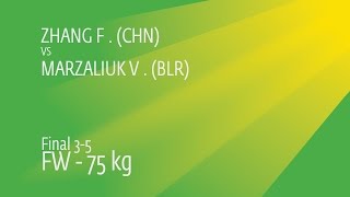 BRONZE FW - 75 kg: F. ZHANG (CHN) df. V. MARZALIUK (BLR), 8-4