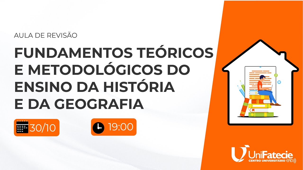 AULA DE REVISÃO - FUNDAMENTOS TEÓRICOS E METODOLÓGICOS DO ENSINO DA HISTÓRIA E DA GEOGRAFIA