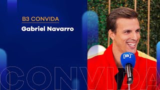 B3 Convida Gabriel Navarro | Entrevista completa na B3
